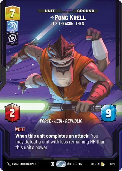 Pong Krell - It's Treason, Then (Prestige) - Legends of the Force Star Wars Unlimited Trading Card