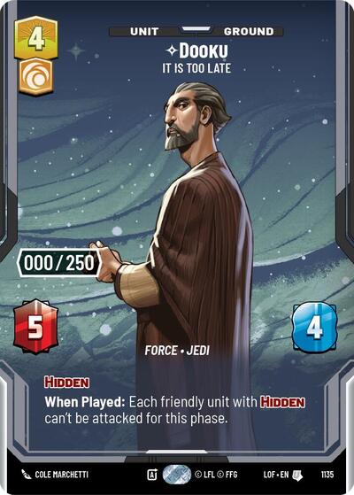 Dooku - It Is Too Late (Serialized) - Legends of the Force Star Wars Unlimited Trading Card